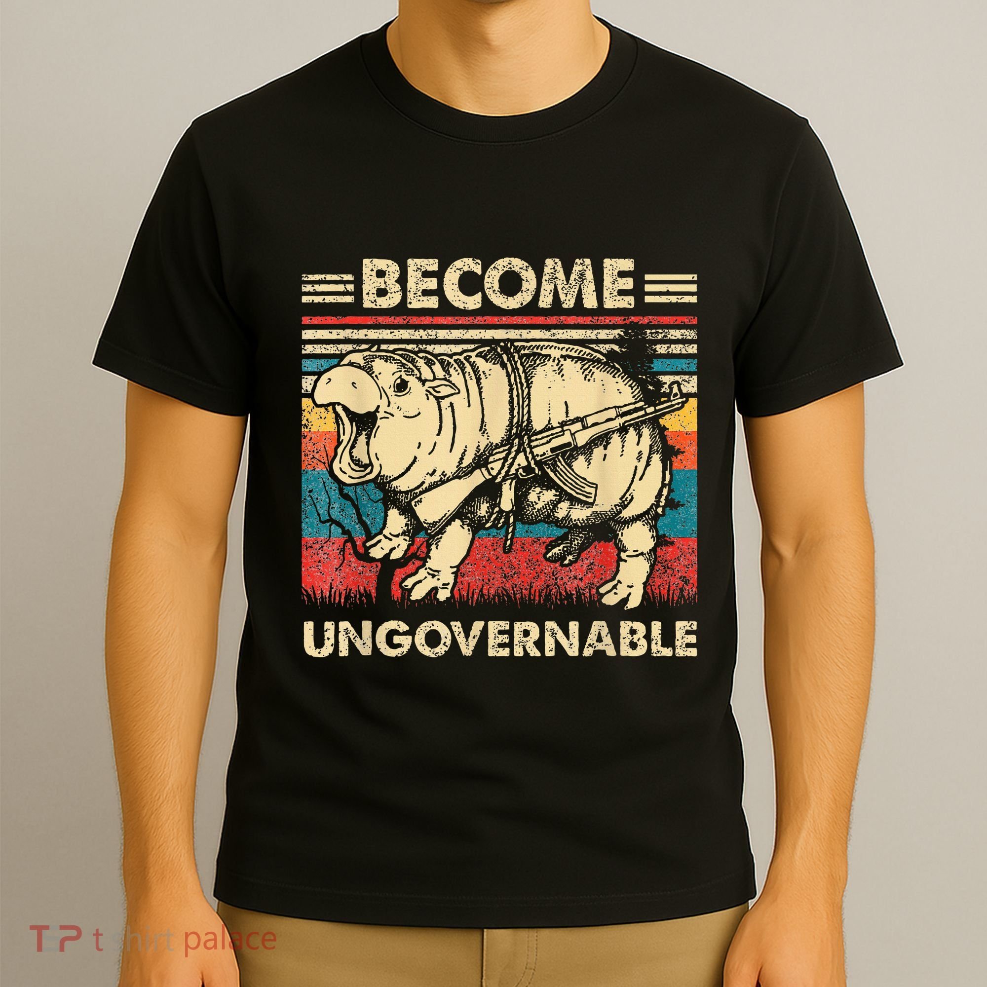 Become Ungovernable Funny Moodeng Cute Baby Hippo Meme T-Shirt