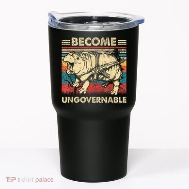 Become Ungovernable Funny Moodeng Cute Baby Hippo Meme Tumbler