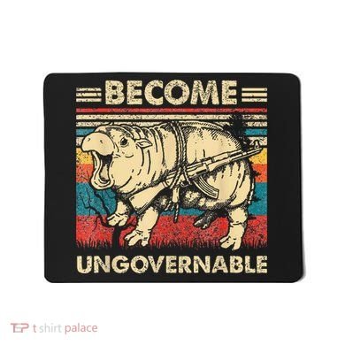 Become Ungovernable Funny Moodeng Cute Baby Hippo Meme Mousepad