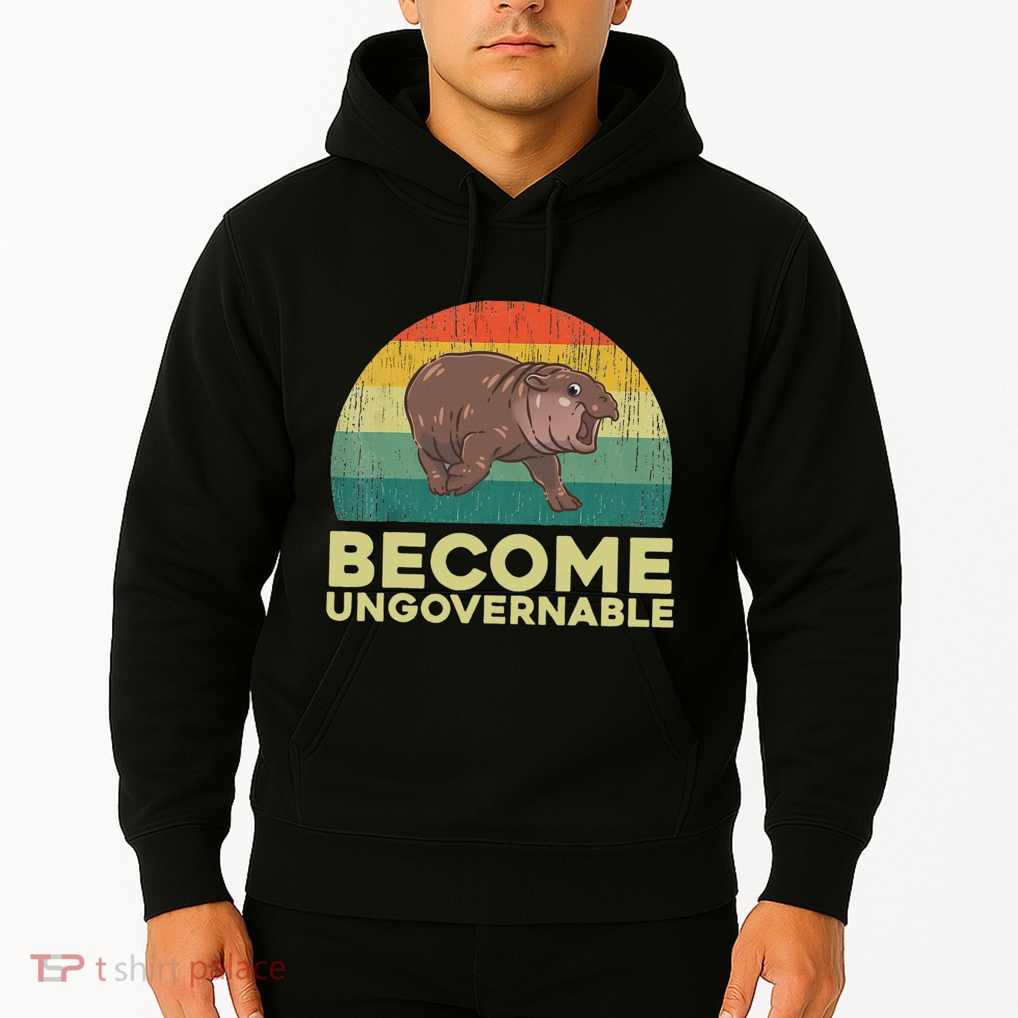 Become Ungovernable Funny Baby Hippo Moo Deng Funny Saying Hoodie