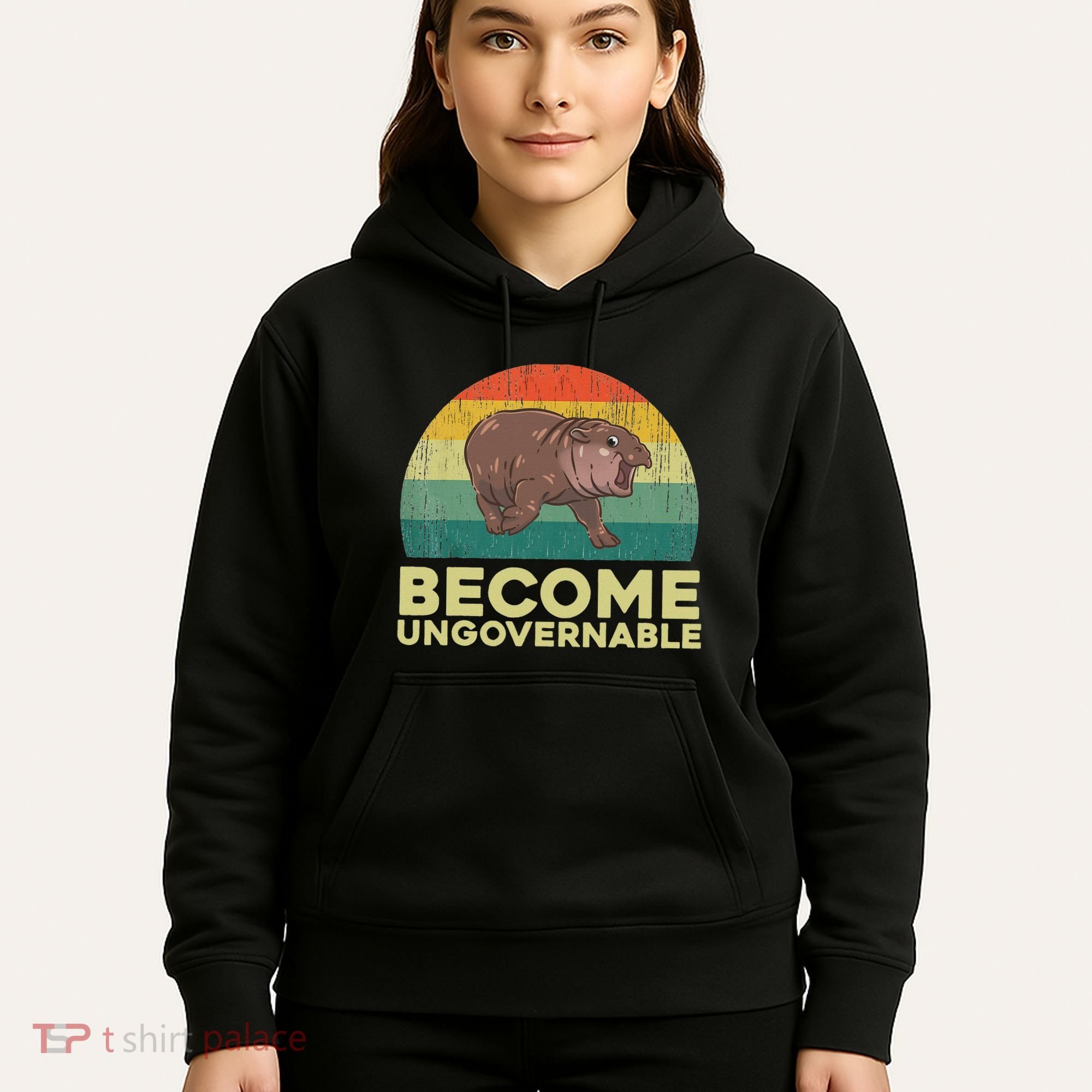 Become Ungovernable Funny Baby Hippo Moo Deng Funny Saying Hoodie