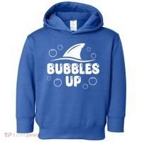 Bubbles Up funny Shark Bubbles Up  Toddler Hoodie thumb 0