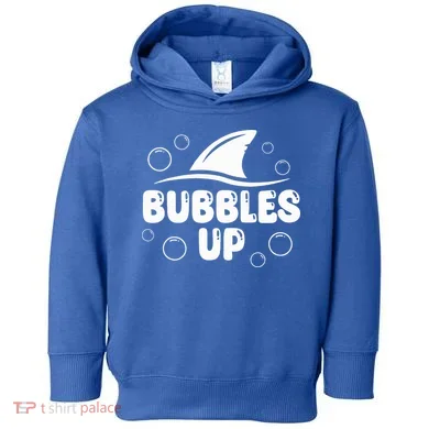 Bubbles Up funny Shark Bubbles Up  Toddler Hoodie