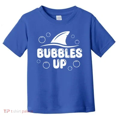 Bubbles Up funny Shark Bubbles Up Toddler T-Shirt