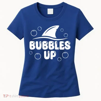 Bubbles Up funny Shark Bubbles Up Women's T-Shirt