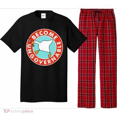 Become Ungovernable Funny Goose Pajama Set