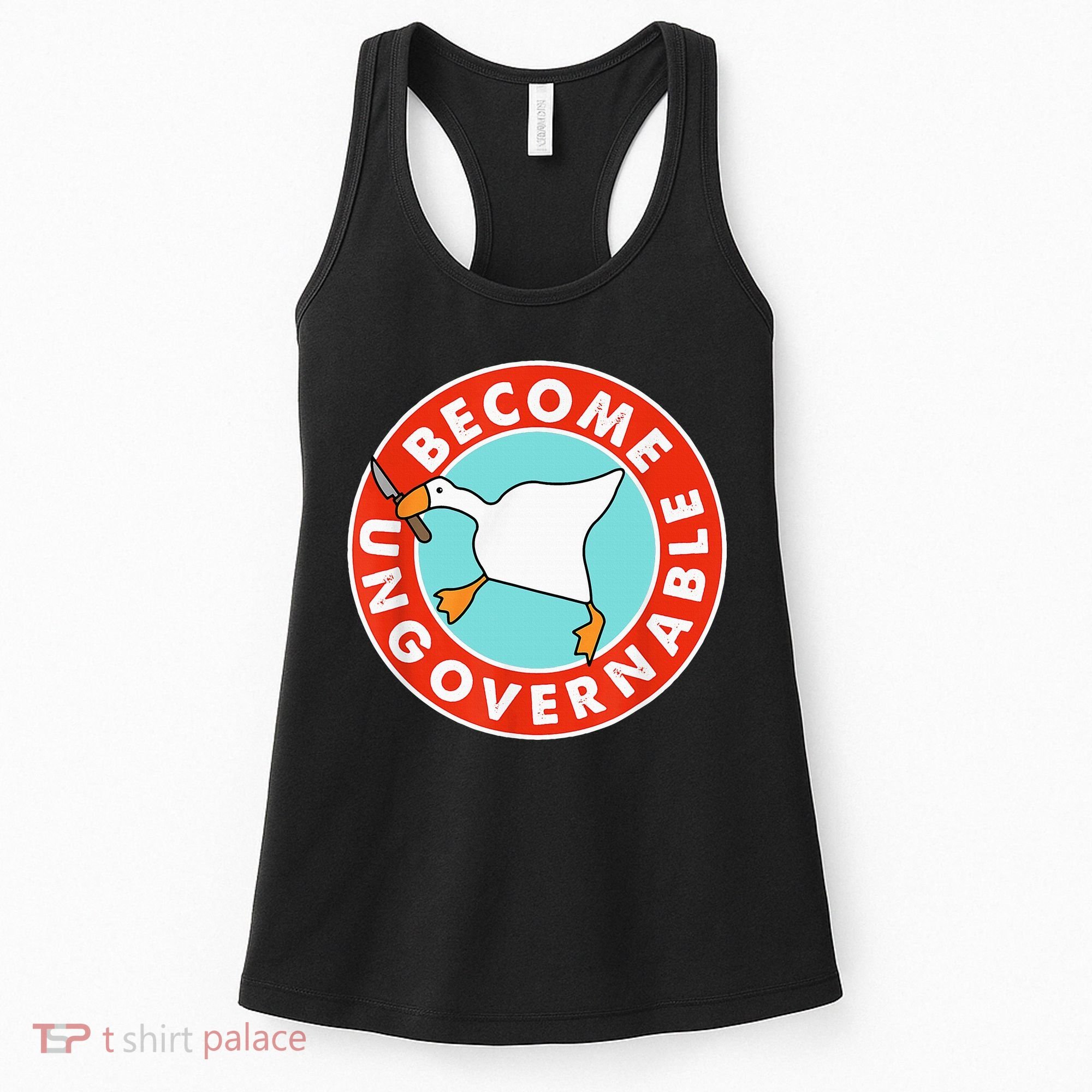 Become Ungovernable Funny Goose Women's Tank Top