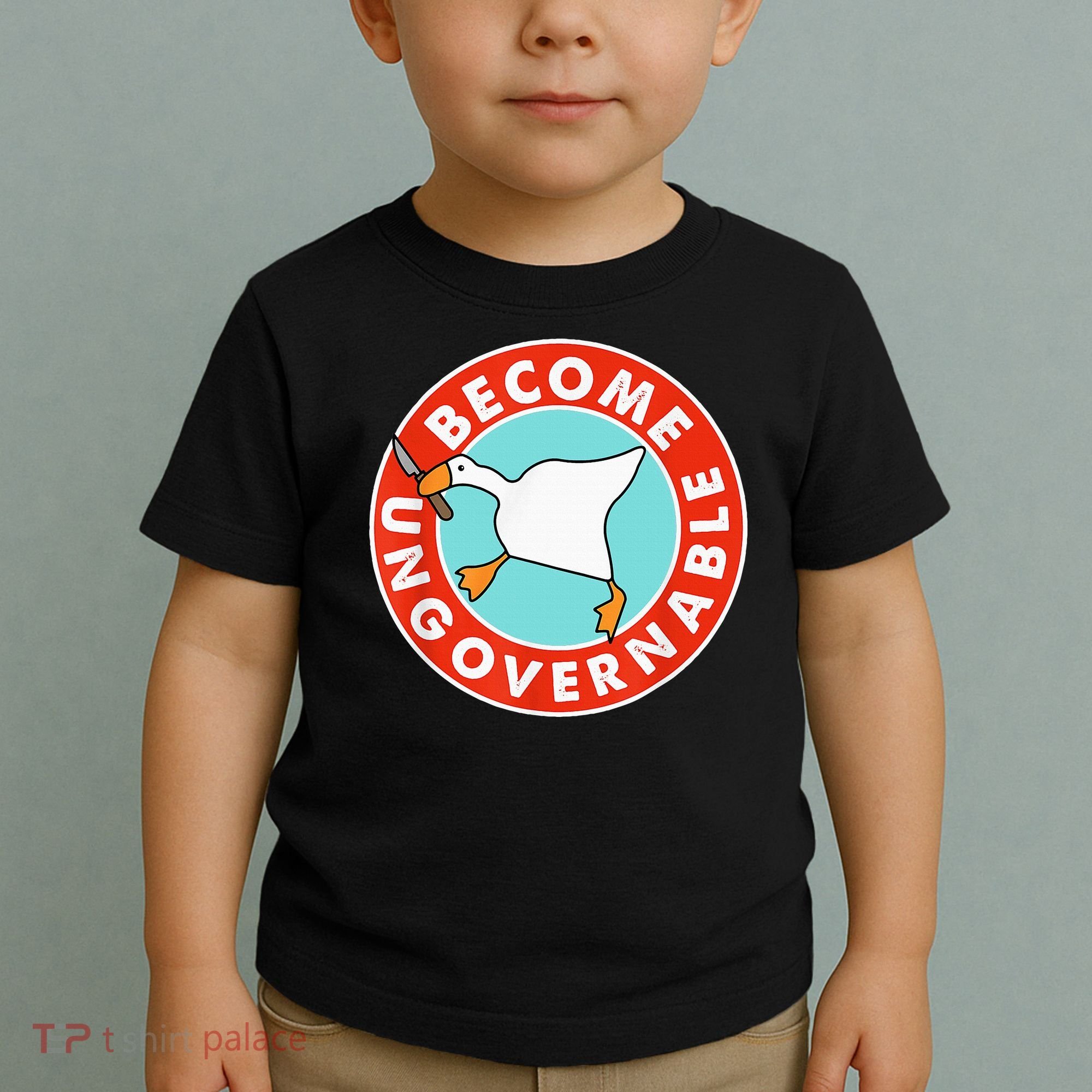 Become Ungovernable Funny Goose Toddler T-Shirt