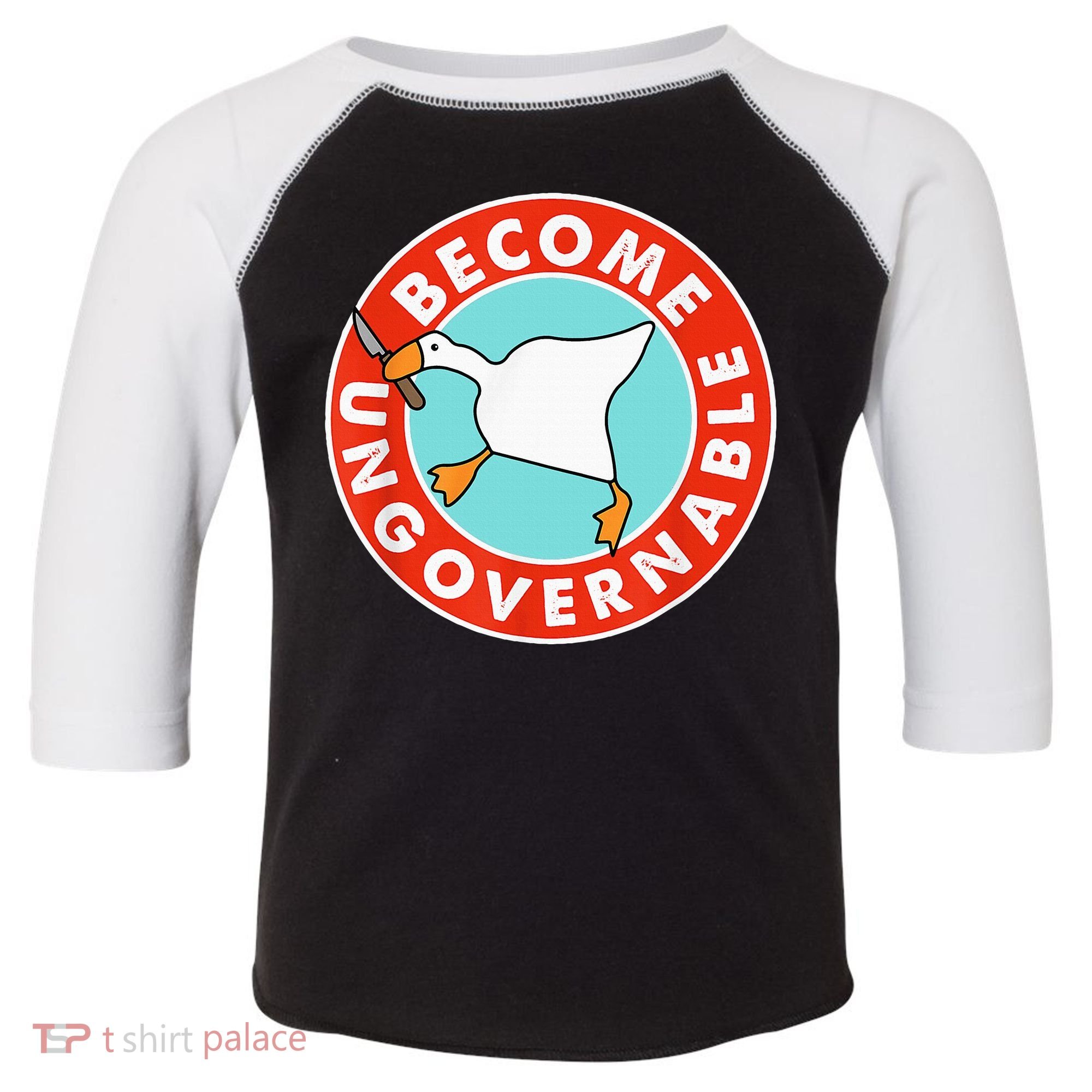 Become Ungovernable Funny Goose Toddler Fine Jersey T-Shirt