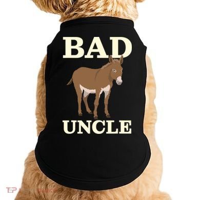 Bad Uncle Funny Uncle Donkey Uncles Gift Doggie Tank