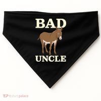 Bad Uncle Funny Uncle Donkey Uncles Gift USA-Made Doggie Bandana thumb 0
