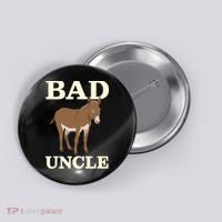 Bad Uncle Funny Uncle Donkey Uncles Gift Button thumb 0