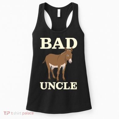 Bad Uncle Funny Uncle Donkey Uncles Gift Women's Tank Top