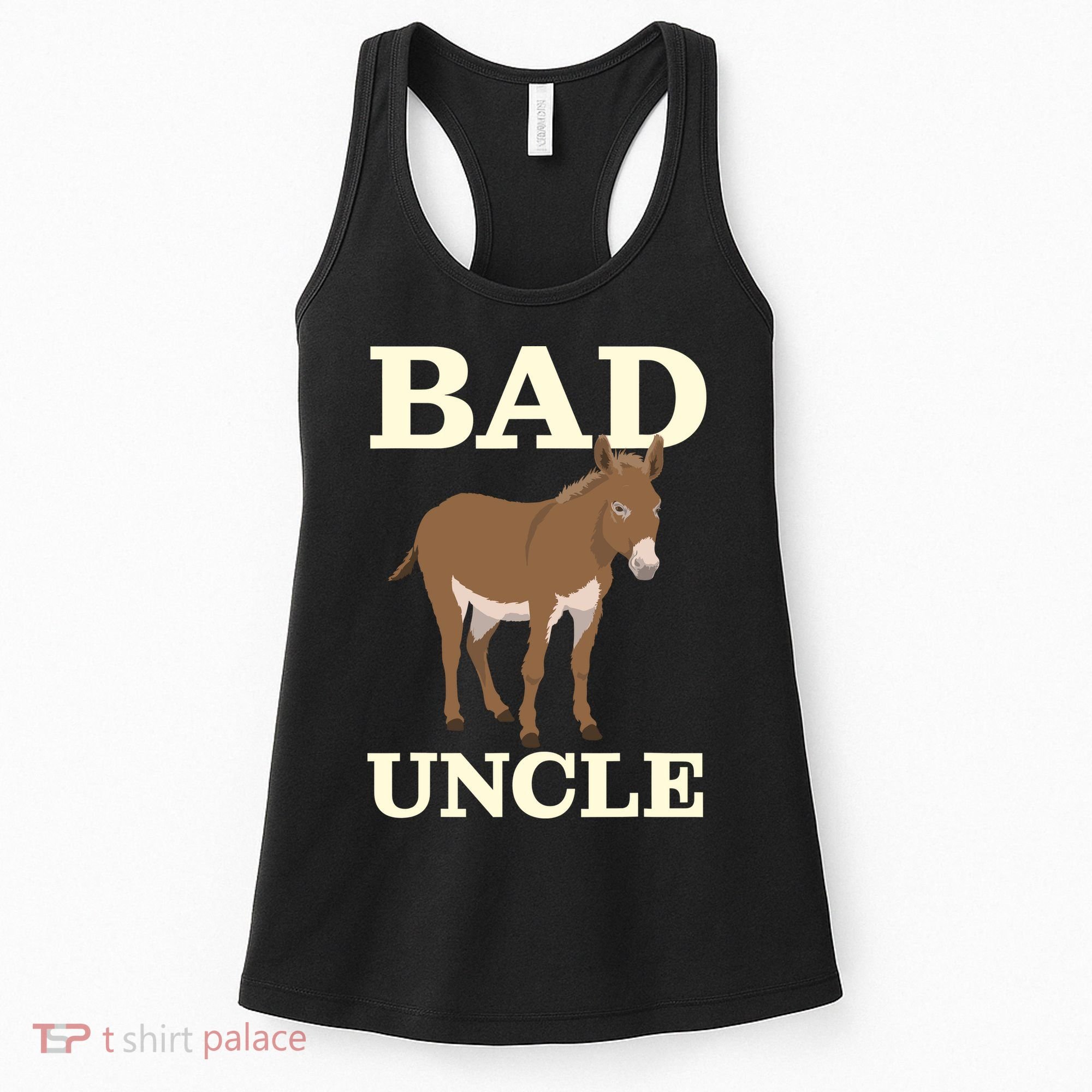 Bad Uncle Funny Uncle Donkey Uncles Gift Women's Tank Top