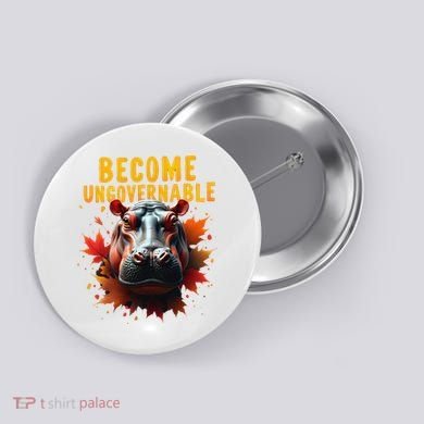 Become Ungovernable Funny Baby Hippo Moo Deng Funny Groovy Button