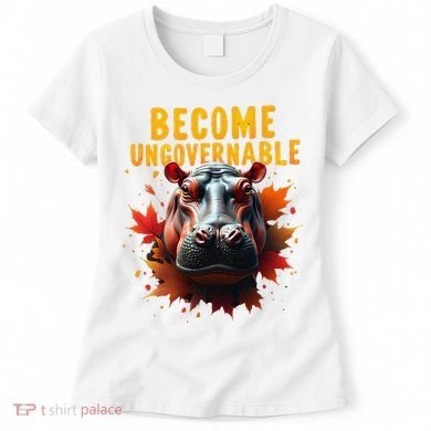 Become Ungovernable Funny Baby Hippo Moo Deng Funny Groovy Women's T-Shirt