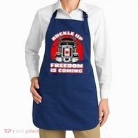 Buckle Up Freedom Is Coming Candian Truckers Apron thumb 2