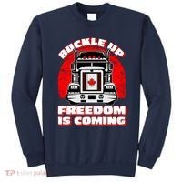 Buckle Up Freedom Is Coming Candian Truckers Sweatshirt thumb 0