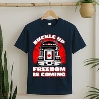 Buckle Up Freedom Is Coming Candian Truckers T-Shirt thumb 2