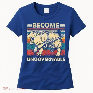 Become Ungovernable Funny Moodeng Women's T-Shirt