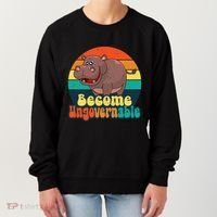 Become Ungovernable Funny Baby Hippo Moo Deng Funny Saying Women's Sweatshirt thumb 0