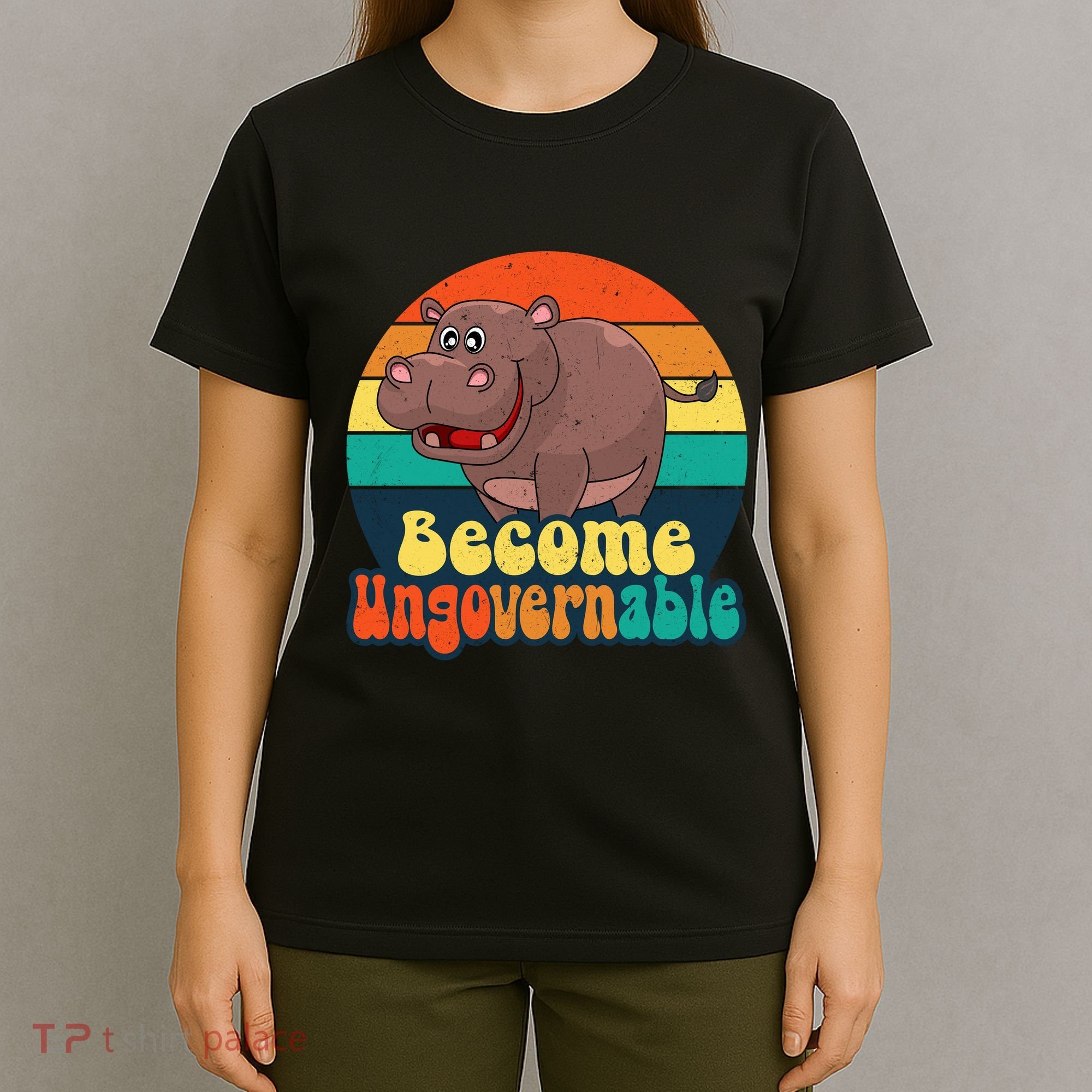 Become Ungovernable Funny Baby Hippo Moo Deng Funny Saying T-Shirt