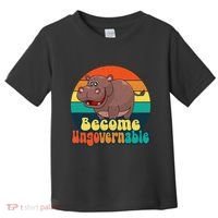 Become Ungovernable Funny Baby Hippo Moo Deng Funny Saying Toddler T-Shirt thumb 0