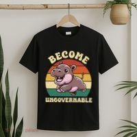 Become Ungovernable Funny Saying Baby Hippopotamus Moo Deng T-Shirt thumb 2