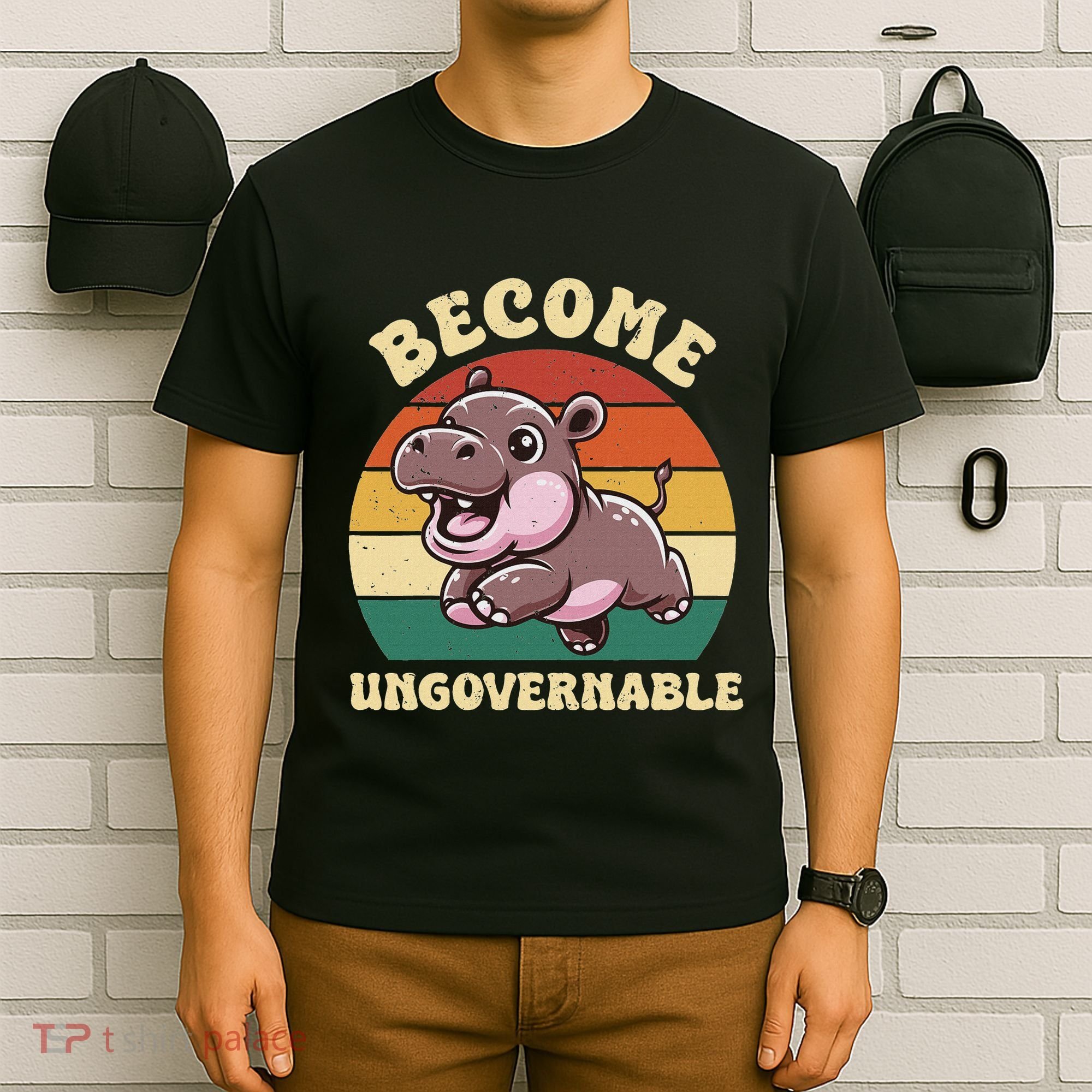 Become Ungovernable Funny Saying Baby Hippopotamus Moo Deng T-Shirt