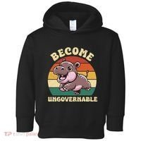 Become Ungovernable Funny Saying Baby Hippopotamus Moo Deng Toddler Hoodie thumb 0
