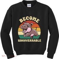 Become Ungovernable Funny Saying Baby Hippopotamus Moo Deng Kids Sweatshirt thumb 0