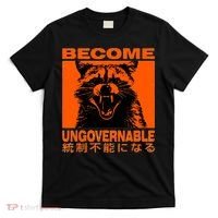Become Ungovernable Funny Raccoon Japanese Apparel  T-Shirt thumb 0
