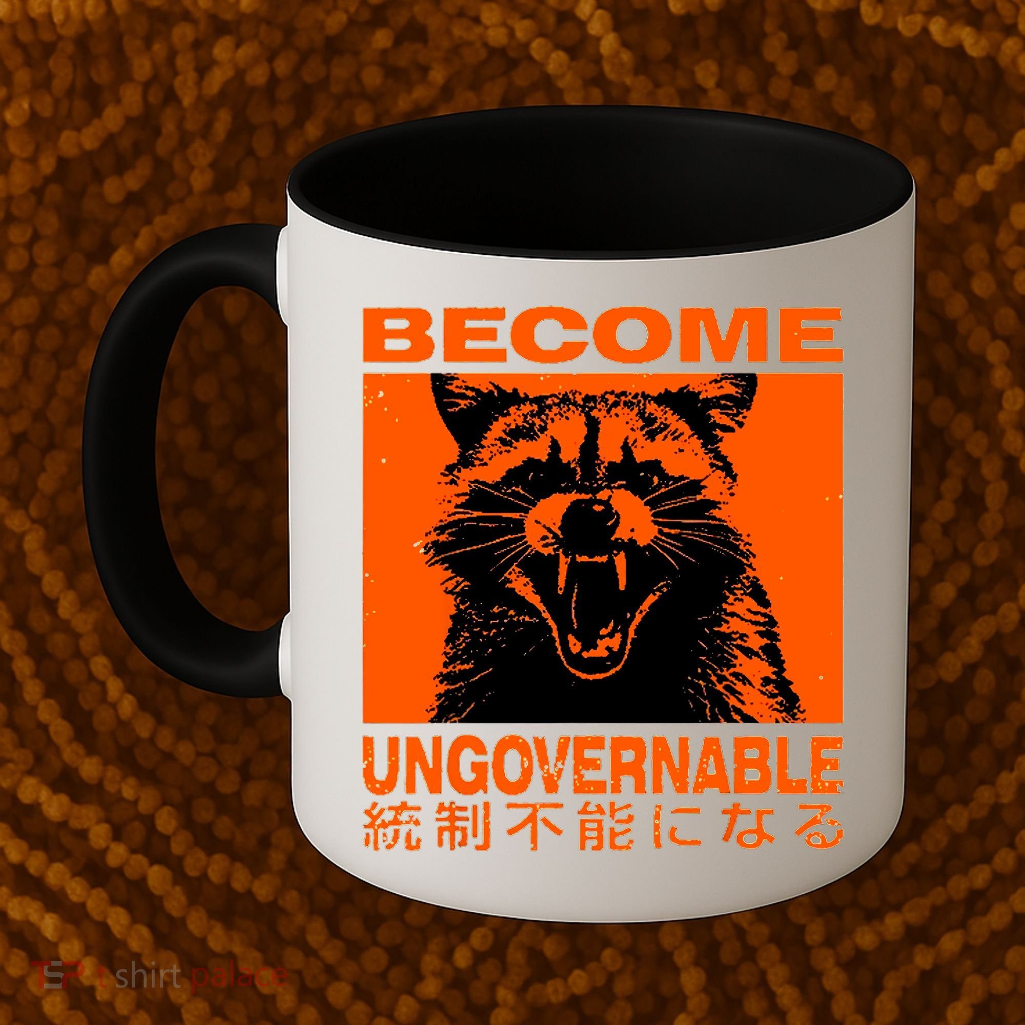 Become Ungovernable Funny Raccoon Japanese Apparel  Coffee Mug