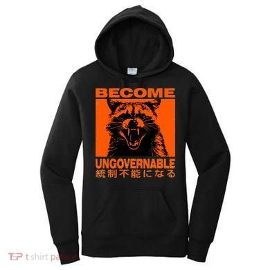 Become Ungovernable Funny Raccoon Japanese Apparel  Women's Hoodie