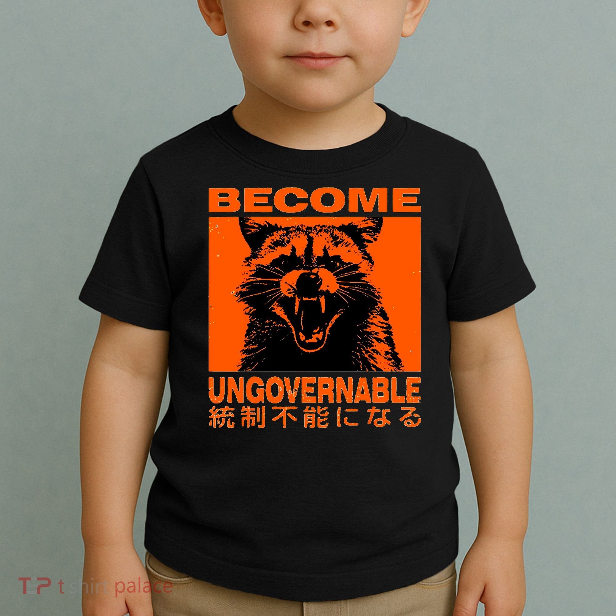 Become Ungovernable Funny Raccoon Japanese Apparel  Toddler T-Shirt