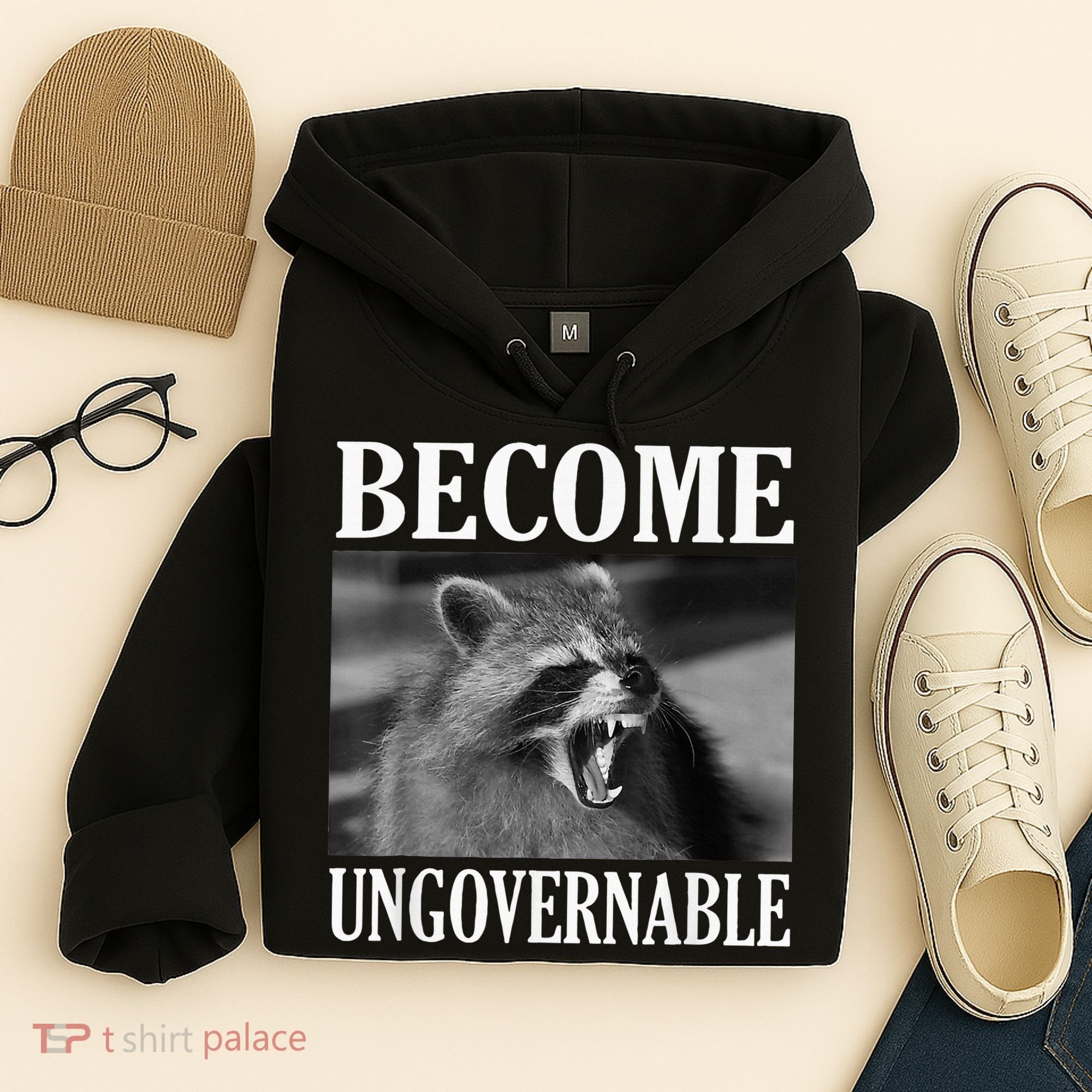 Become Ungovernable Funny Raccoon Face Meme Hoodie