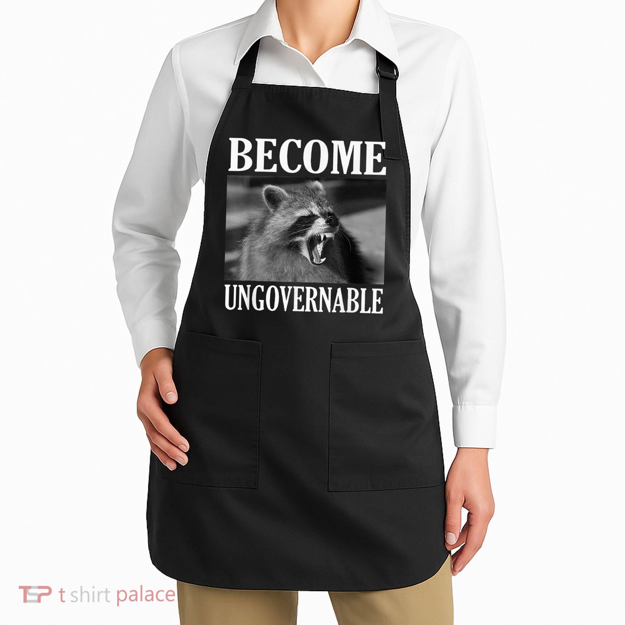 Become Ungovernable Funny Raccoon Face Meme Apron