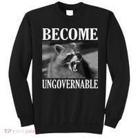Become Ungovernable Funny Raccoon Face Meme Sweatshirt thumb 0