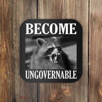 Become Ungovernable Funny Raccoon Face Meme Coaster