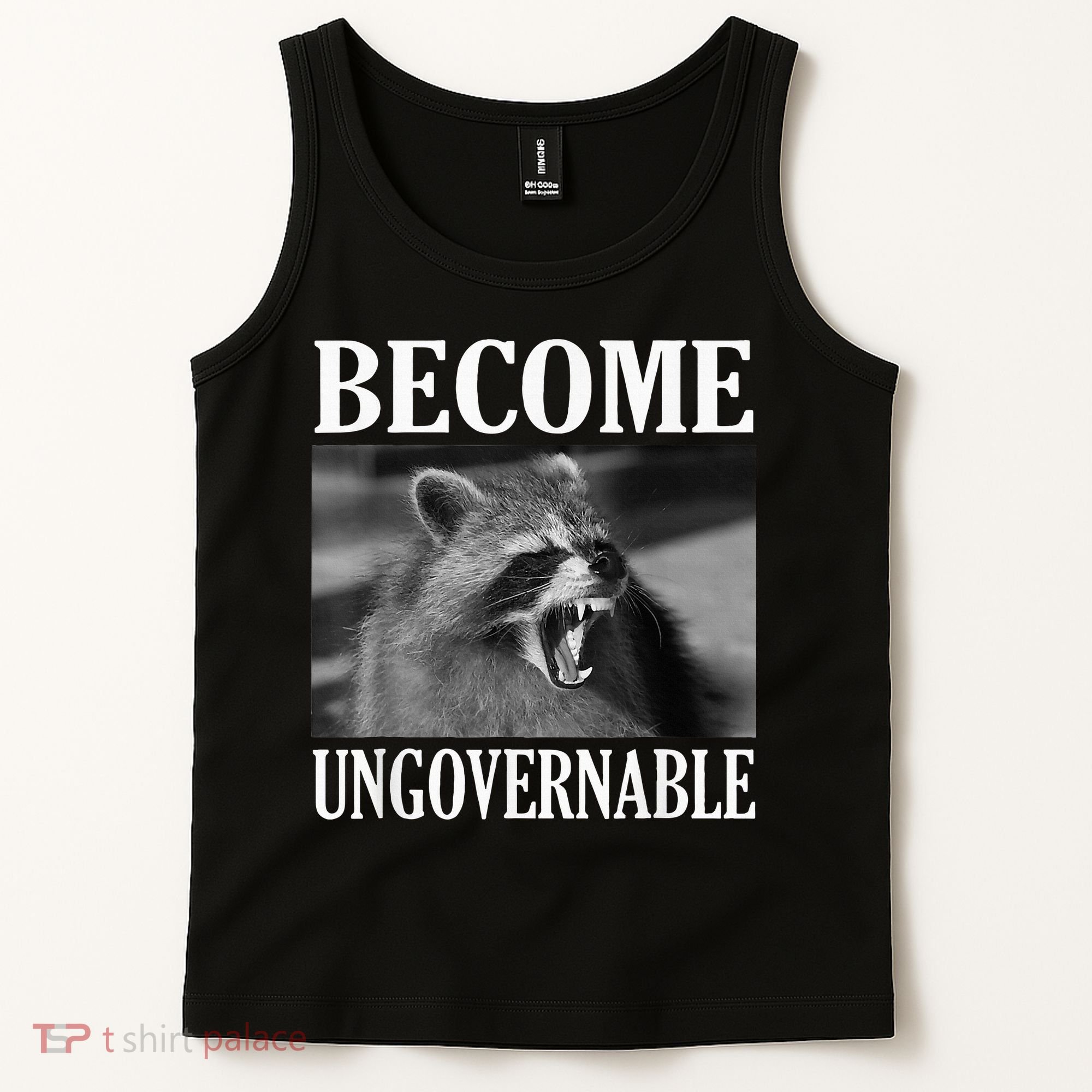 Become Ungovernable Funny Raccoon Face Meme Tank Top