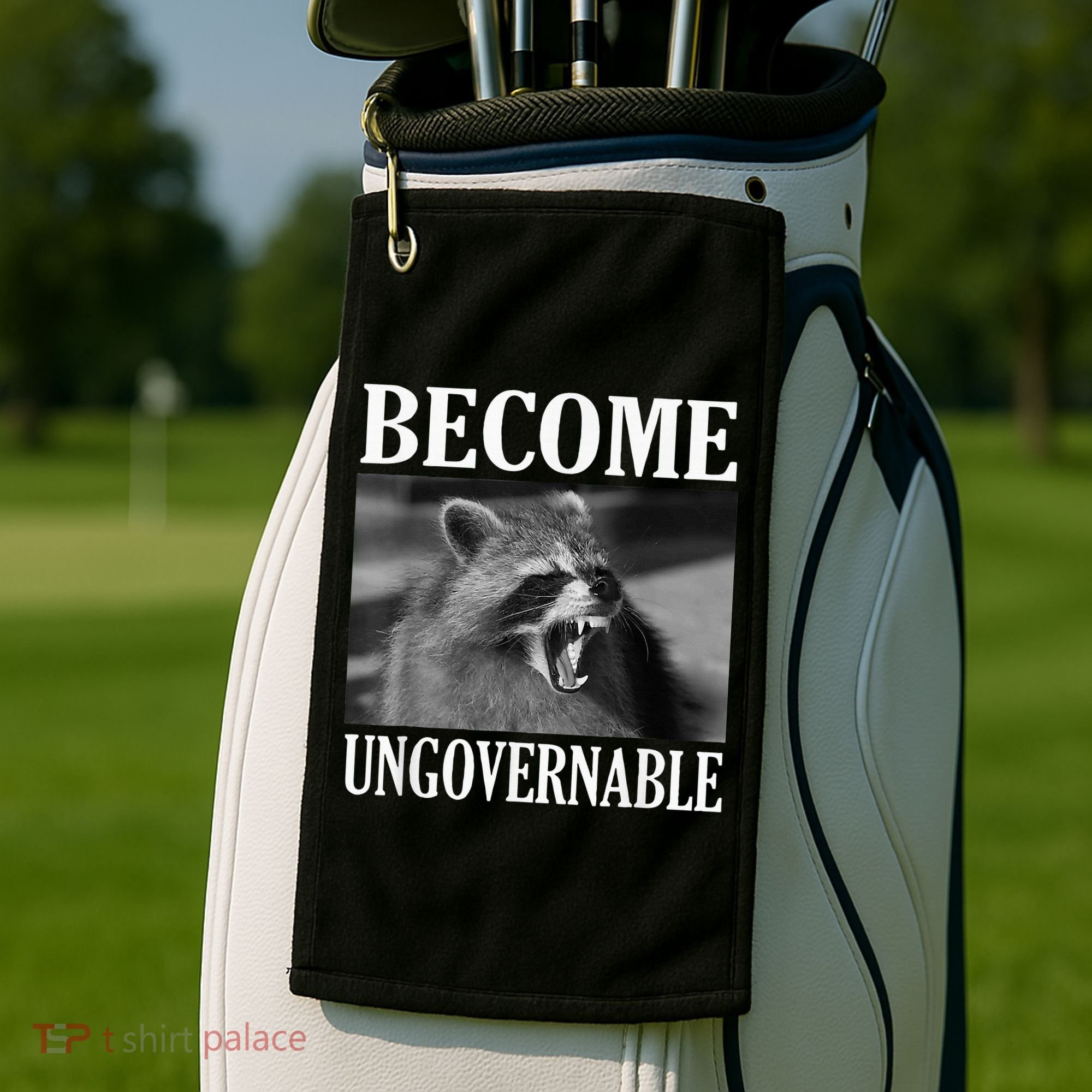 Become Ungovernable Funny Raccoon Face Meme Golf Towel