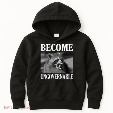 Become Ungovernable Funny Raccoon Face Meme Kids Hoodie
