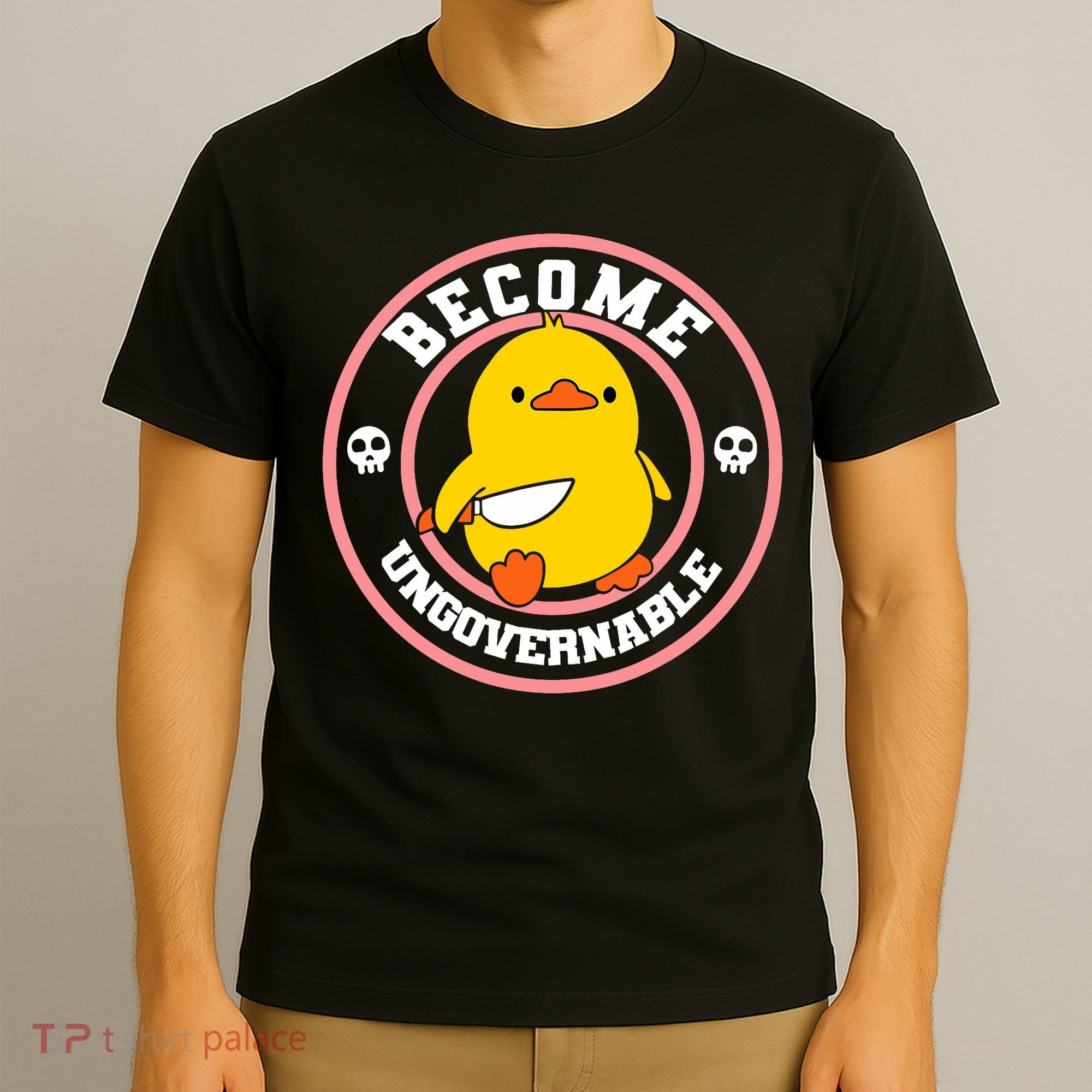 Become Ungovernable Funny Duck Knife Funny Duck Meme Quote  T-Shirt