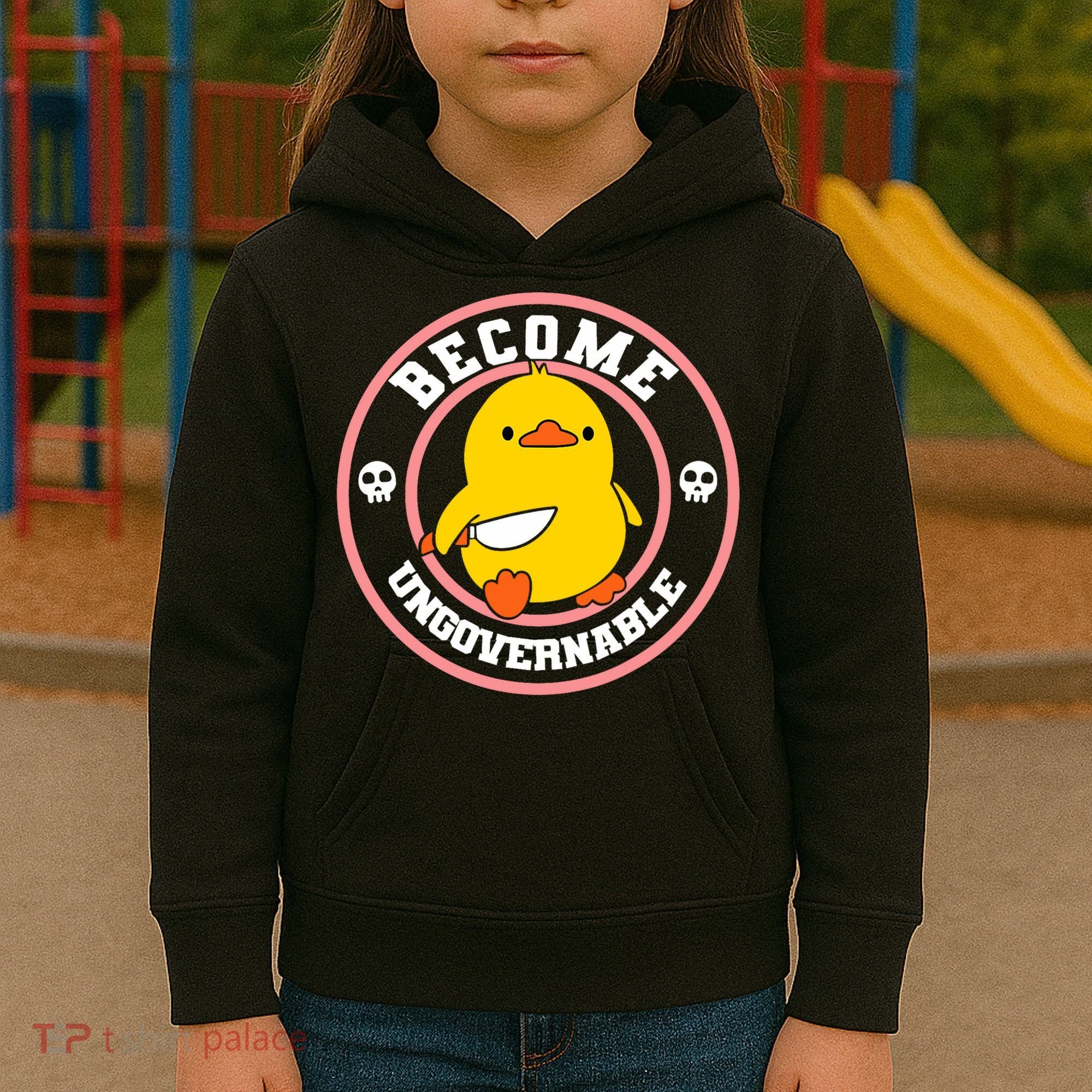 Become Ungovernable Funny Duck Knife Funny Duck Meme Quote  Kids Hoodie