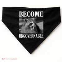 Become Ungovernable Funny Raccoon Face Meme USA-Made Doggie Bandana thumb 0