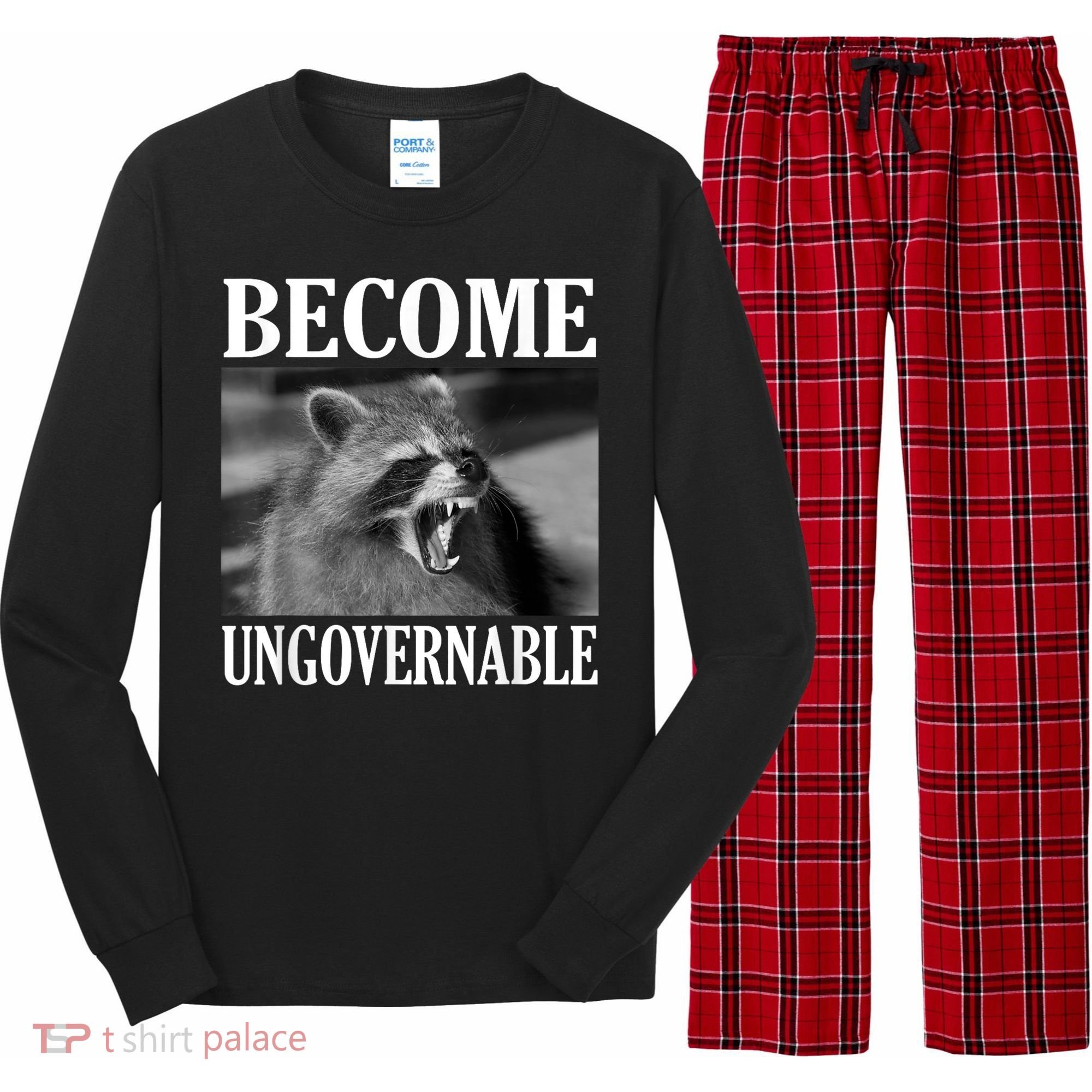Become Ungovernable Funny Raccoon Face Meme Long Sleeve Pajama Set