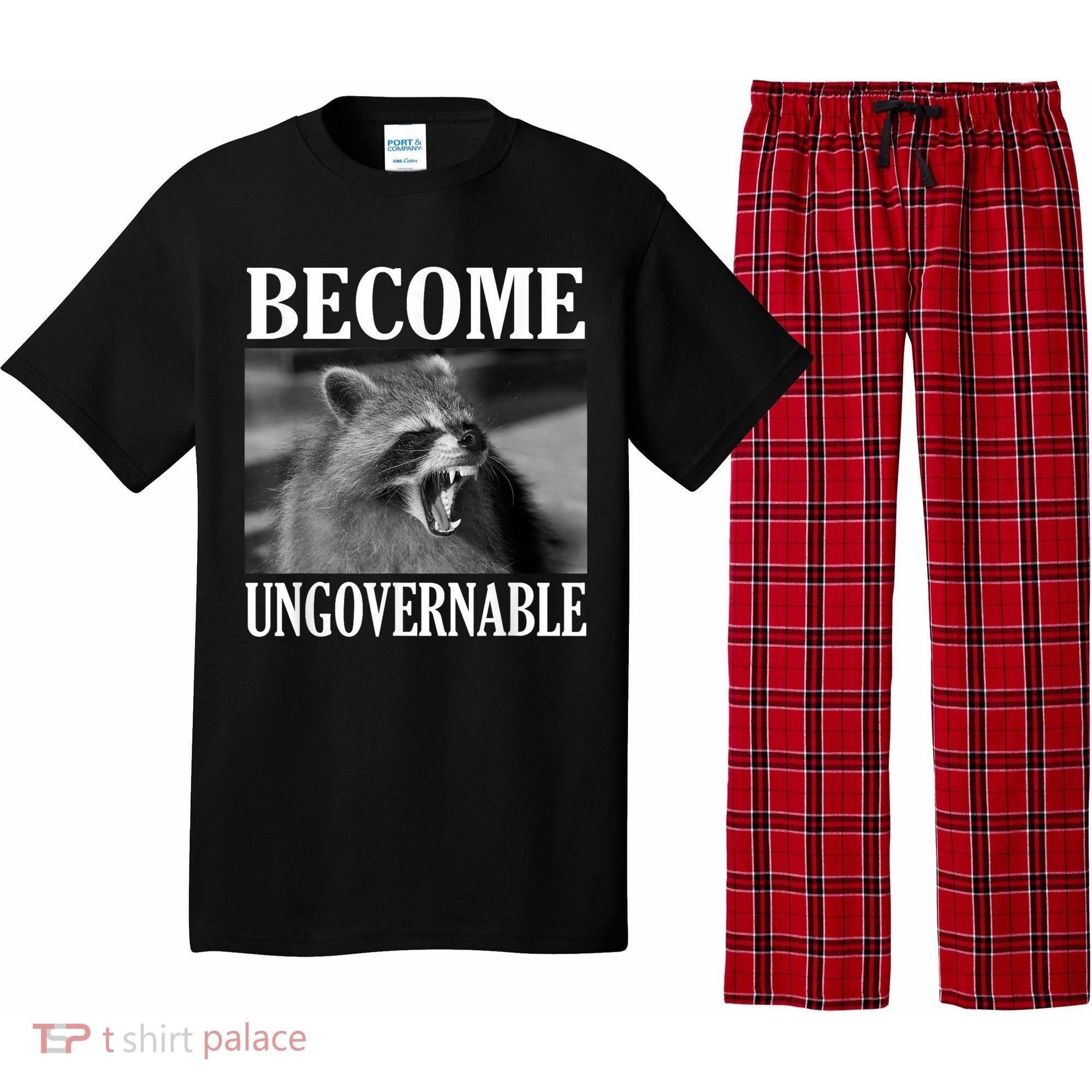 Become Ungovernable Funny Raccoon Face Meme Pajama Set