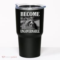 Become Ungovernable Funny Raccoon Face Meme Tumbler thumb 0