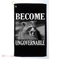 Become Ungovernable Funny Raccoon Face Meme Golf Towel thumb 0