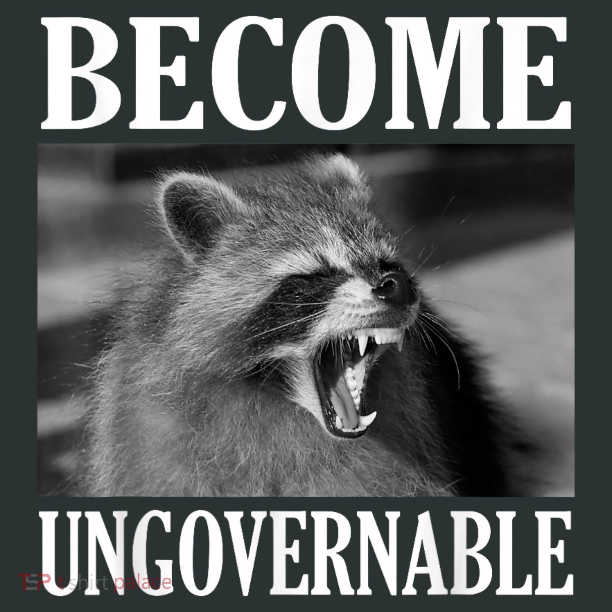 Become Ungovernable Funny Raccoon Face Meme Infant Baby Jersey Bodysuit